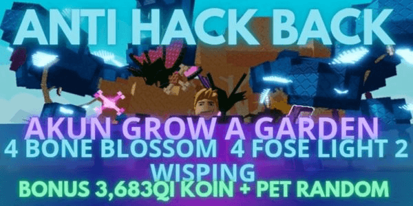 Gambar Product akun 4 Bone blossom 4 fose light 2 wisping (akun grow a garden) GARANSI ANTI HACK BACK