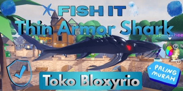 Gambar Product Thin Armor Shark (Termurah) Fish it [Toko Bloxyrio]