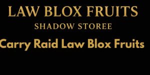 RAID LAW BLOX FRUITS