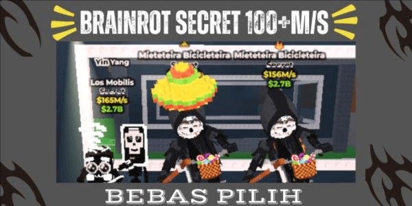 BRAINROT SECRET 100M+/S BEBAS PILIH TERMURAH + BONUS! | Steal A Brainrot