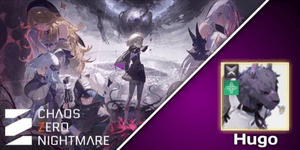 Chaos Zero Nightmare | เริ่มต้น Hugo [เอเชีย]