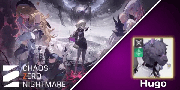 Chaos Zero Nightmare | Starter Hugo [Asia]