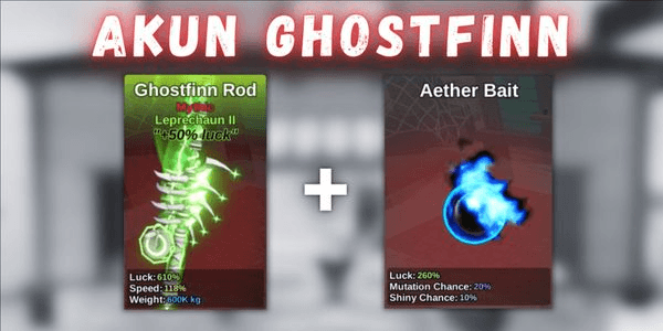 Gambar Product Akun Ghostfin Rod + Aether Bait | Starter Mythic