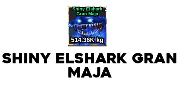 Gambar Product SECRET | Shiny Elshark Gran Maja 514 Ton