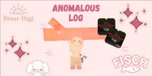 Anomalous Log - Fisch