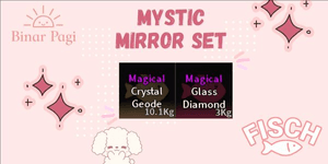 Mystic Mirror Set (Magical Crystal Geode + Magical Glass Diamond) - Fisch