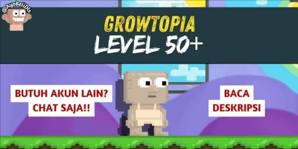 Gambar Product Akun Growtopia Level 50+