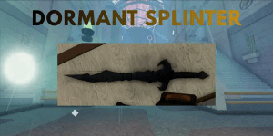Dormant Splinter