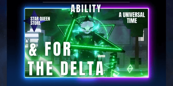 Gambar Product For The Delta (Random Trait) | New Ability - A Universal Time (AUT)