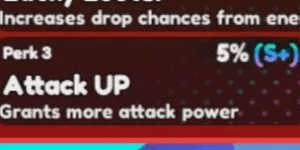 ATTACK UP S+ PERKS