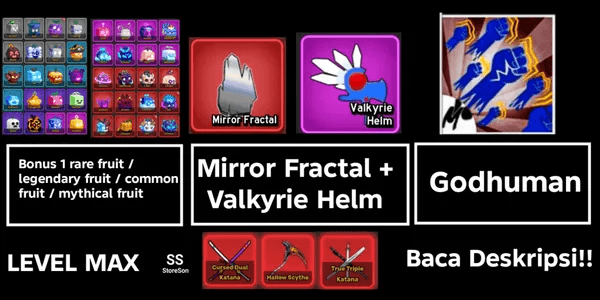 Akun Level MAX [Mirror Fractal + Valkyrie Helm + Godhuman]