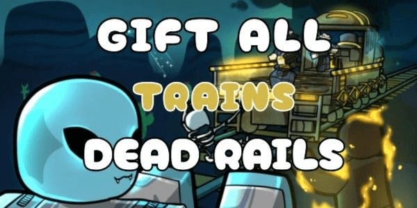 Gambar Product GIFT ALL TRAINS | DEAD RAILS