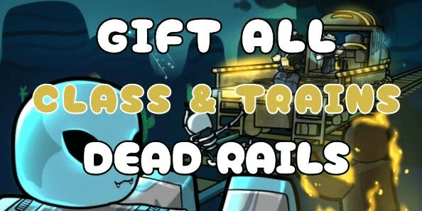 Gambar Product GIFT ALL CLASS & TRAINS | DEAD RAILS