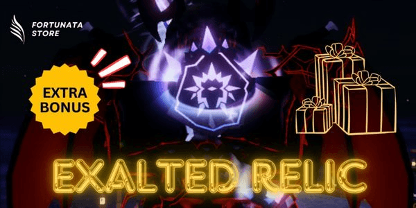 Gambar Product EXALTED RELIC - FREE BONUS