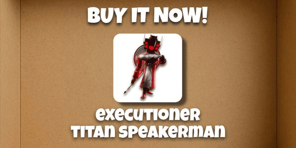 Gambar Product EXECUTIONER TITAN SPEAKERMAN | TOILET TOWER DEFENDS