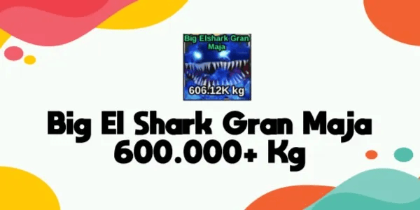 Big Elshark Gran Maja