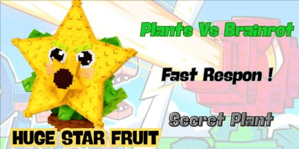 Gambar Product Huge Star Fruit Secret (200K-250K) | Plants Vs Brainrot