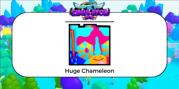 Huge Chameleon