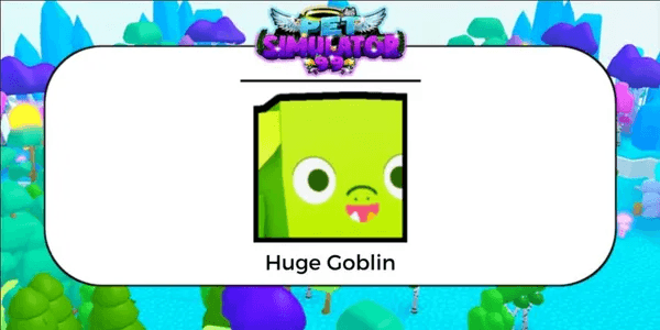 Huge Goblin