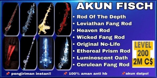 Gambar Product AKUN FISCH [ROD OF THE DEPHTS] [TRIDENT] [HEAVEN'S ROD] [DESTINY ROD] [PHOENIX ROD] LVL 100++ CS 1M-2M