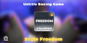 Akun Style Freedom | Untitled Boxing Game