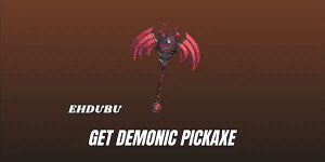 The Forge Get Pickaxe | Demonic