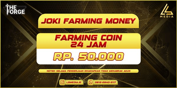 Gambar Product JOKI FARMING MONEY 24 JAM - THE FORGE