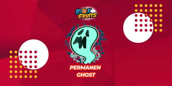 Ghost (Permanent)