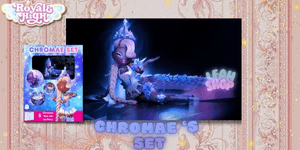 Chromae's Set Royale High