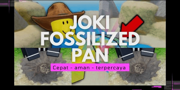 Gambar Product JOKI | FOSSILIZED PAN