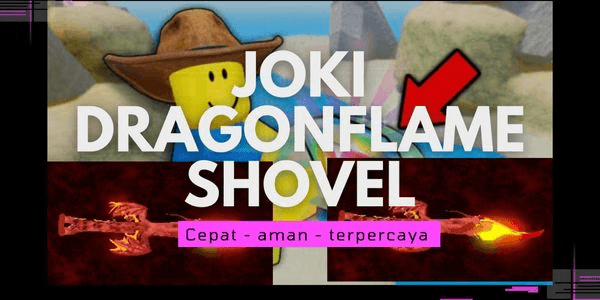 Gambar Product JOKI | DRAGONFLAME SHOVEL