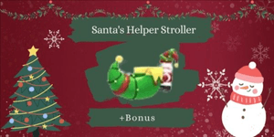 Santa's Helper Stroller + Bonus