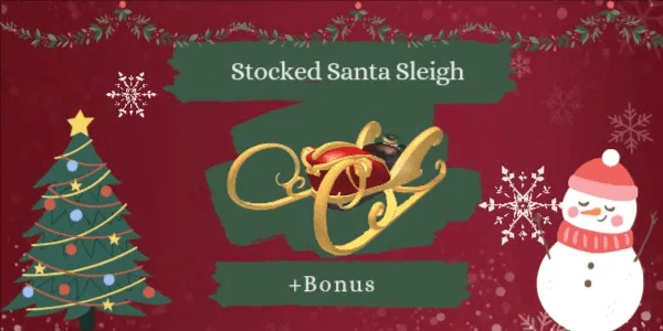 Stocked Santa Sleigh + Bonus