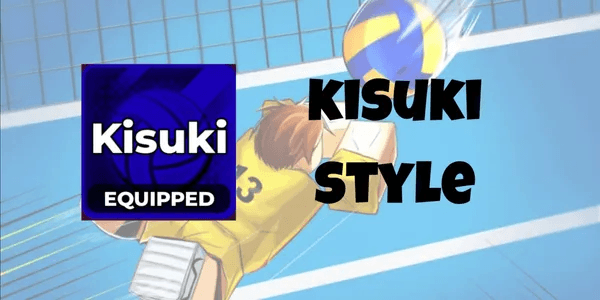 Akun Kisuki / Kimiro Style | Volleyball Legends