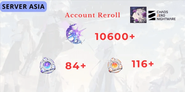 Chaos Zero Nightmare Reroll Account [ASIA] - 2