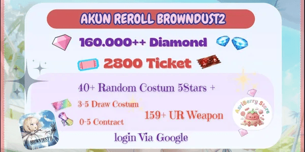 Akun Ghaca BrownDust2 160K+ Diamond I 2800 Ticket I 40+ Skin Costume 5 Stars