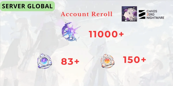 Chaos Zero Nightmare Reroll Account [Global] - 2