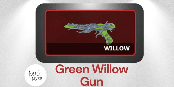 Gambar Product Green Willow Gun | Murderer Vs Sheriff Duel (MVSD)