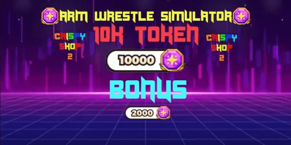 ++Bonus | 10K Tokens | Arm Wrestle Simulator | CrispyShop