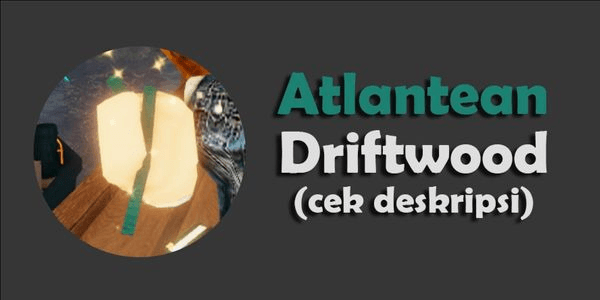 Gambar Product Atlantean Driftwood - Fisch RBL