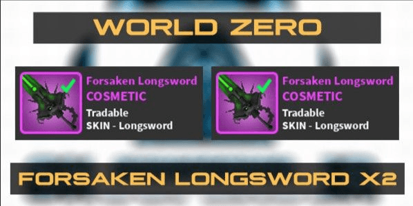Gambar Product WORLD ZERO // WEAPON SKIN - FORSAKEN LONGSWORD X2 // by ShoGFender Shop