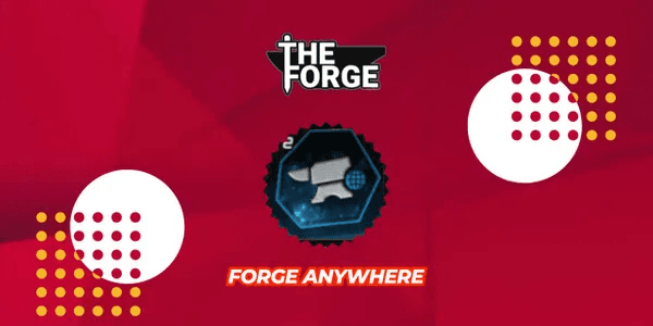 Forge Anywhere
