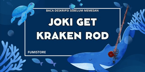 Gambar Product JOKI GETS KRAKEN ROD