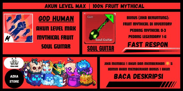 Gambar Product AKUN LEVEL MAX | MYTHICAL FRUIT | GOD HUMAN | SOUL GUITAR