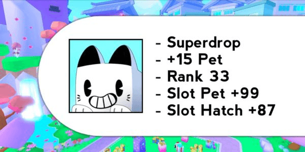 Gambar Product Akun Superdrop - Max Area | Pet Simulator 99