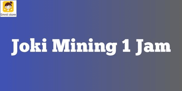 Gambar Product Joki Mining 1 Jam/Hour