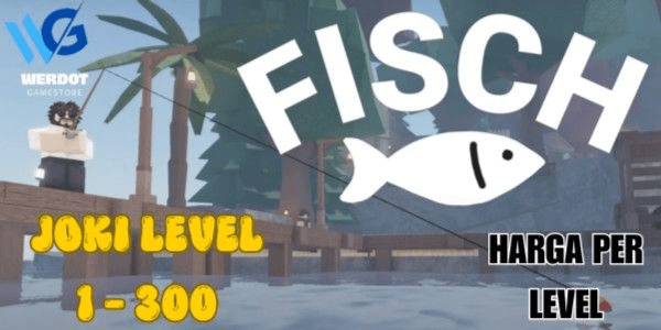 Gambar Product ACCOUNT BOOST FISH PER LEVEL (1-300)