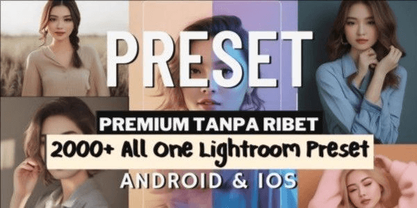 Gambar Product 2000 Preset Lightroom Premium - Langsung Terinstal untuk Android & iOS