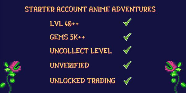 Gambar Product STARTER ACCOUNT - Anime Adventures