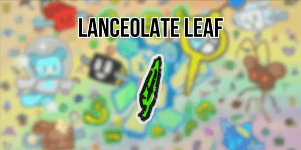 Lanceolate Leaf